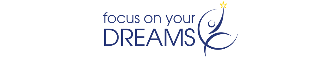 Focus On Your Dreams